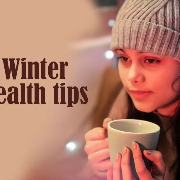 Winter Health Tips | Natures Zest